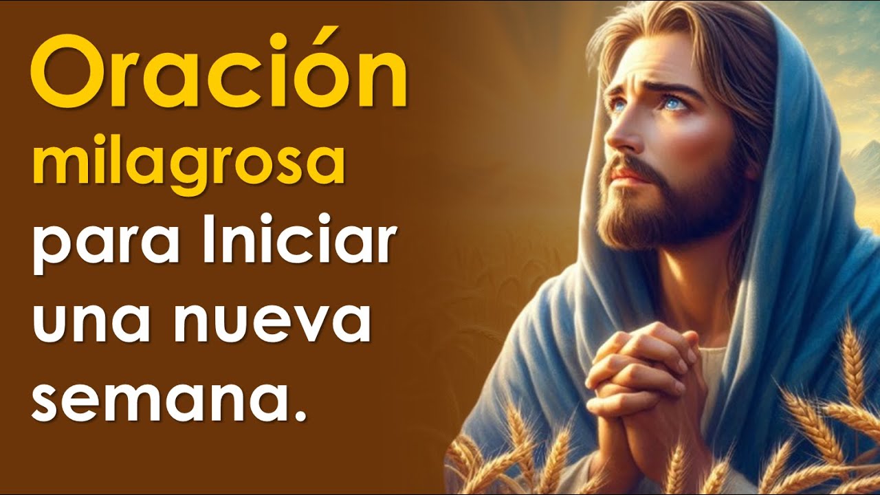oración para dar gracias a dios por una nueva semana