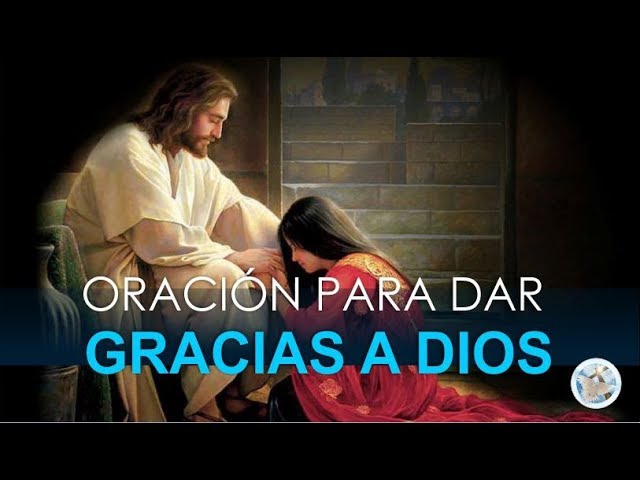 oración para dar gracias a dios y pedir su fortaleza