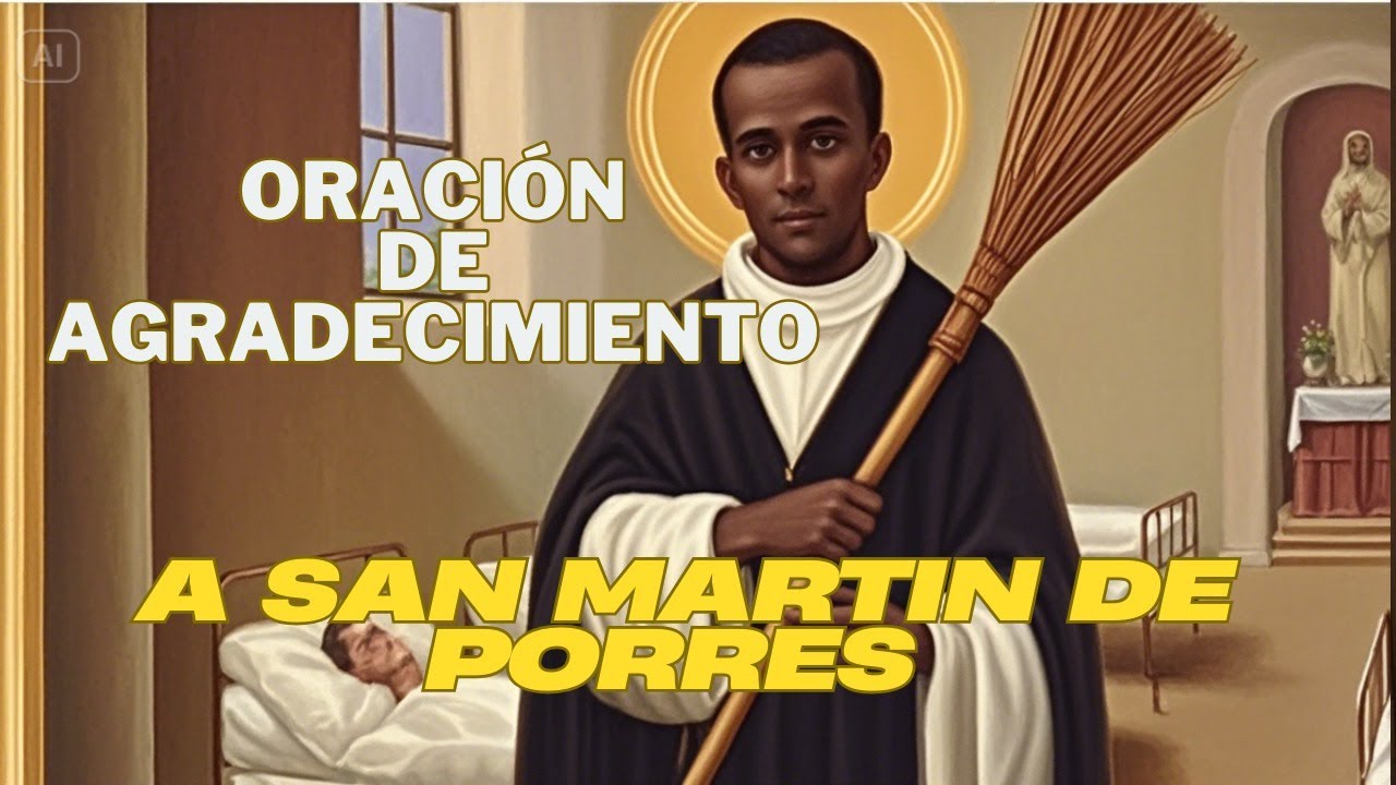 Oración para dar gracias a San Martín de Porres: plegaria de gratitud y fe 1 oracion para dar gracias a san martin de porres