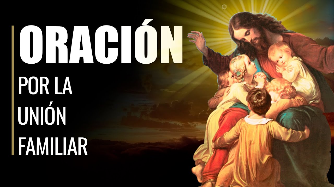 oracion para la familia unida catolica