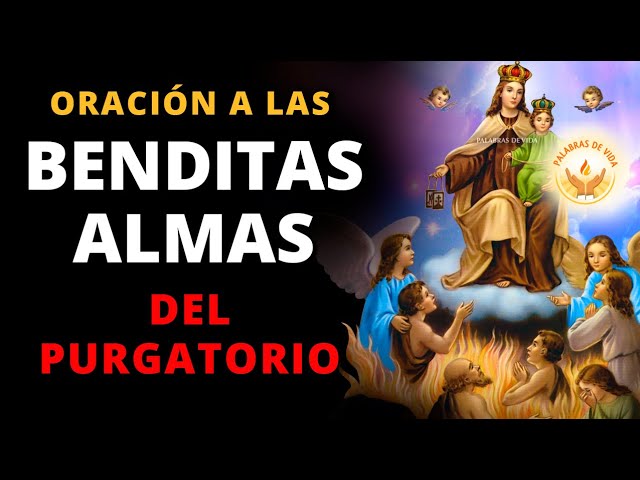 Oración para las ánimas benditas del Purgatorio (audio) 1 oracion para las animas benditas del purgatorio audio