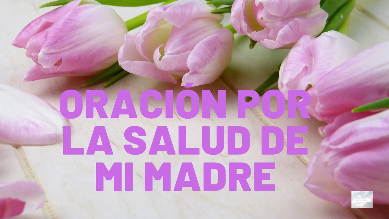 Oracion para los enfermos mama: fe, consuelo y sanacion 4 oracion para los enfermos mama