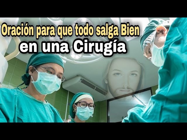 oración para los enfermos que están en cirugía
