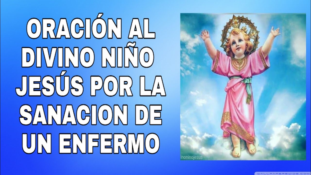 Oración por los enfermos al Divino Niño: plegarias poderosas y consuelo espiritual 1 oracion por los enfermos al divino niño