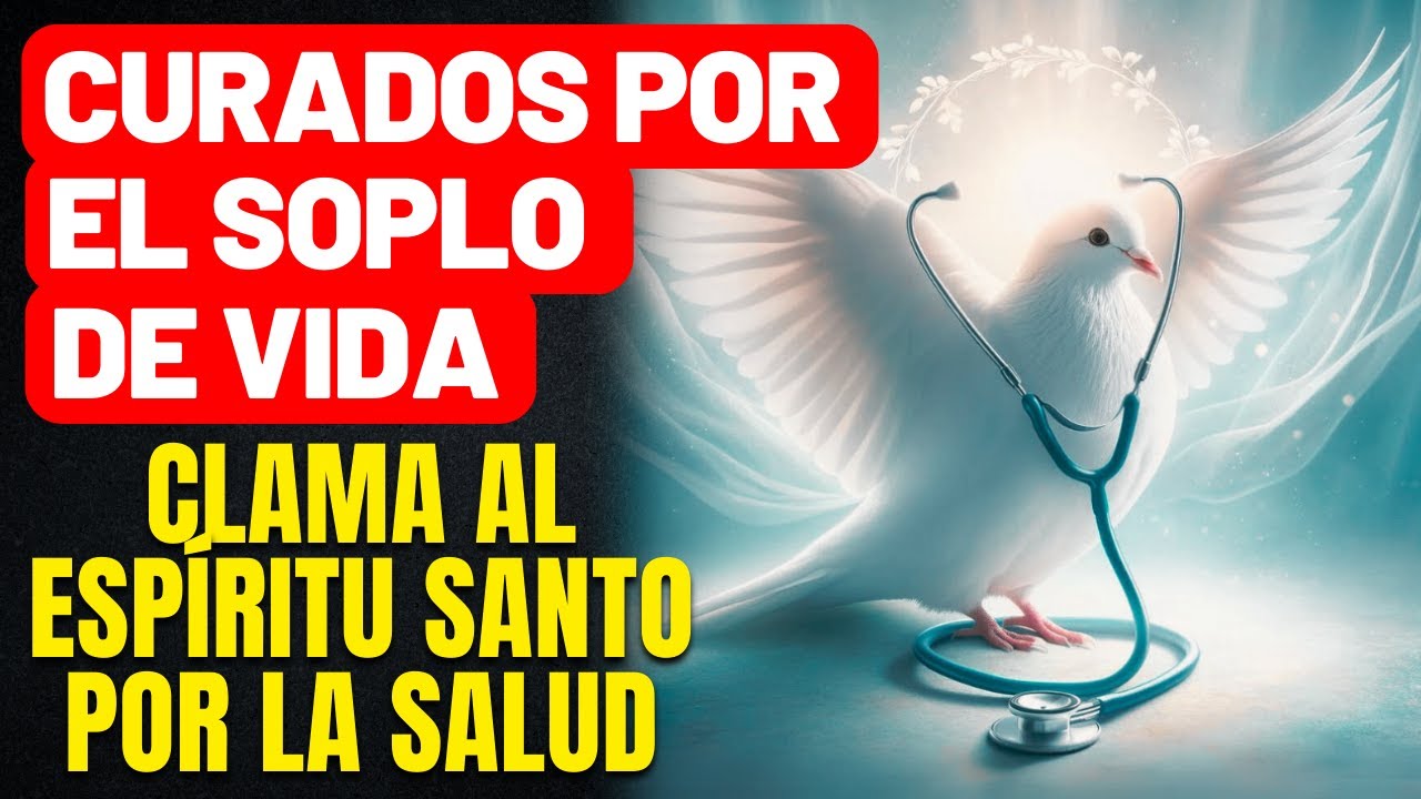 Oracion por los enfermos al espiritu santo: oracion de fe y sanacion 1 oracion por los enfermos al espiritu santo