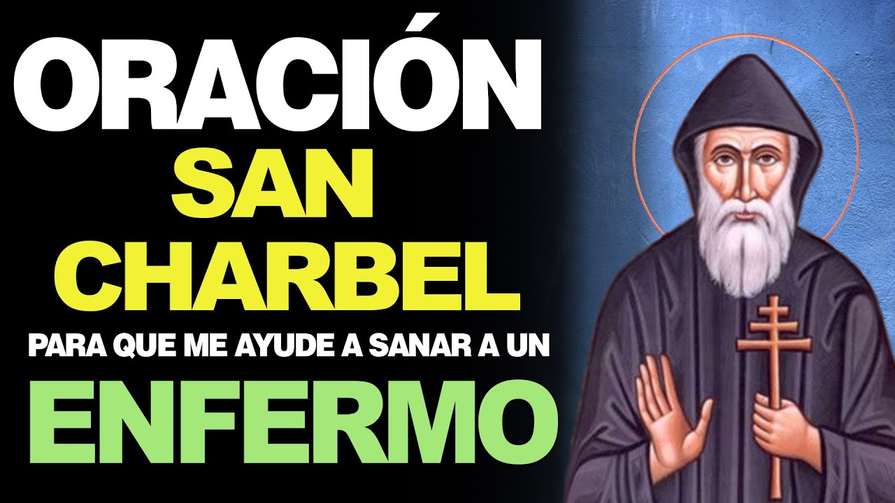 Oración por los enfermos San Charbel: consuelo y fe 4 oracion por los enfermos san charbel