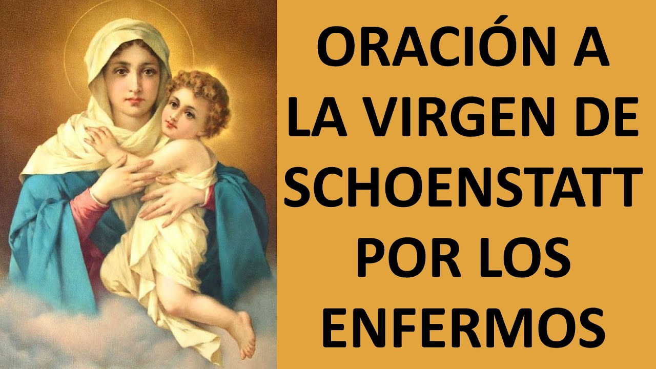 Oración por los enfermos Schoenstatt: consuelo y sanación 1 oración por los enfermos schoenstatt