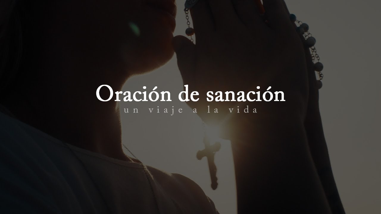 Oración por los enfermos: un viaje a la vida 1 oracion por los enfermos un viaje a la vida