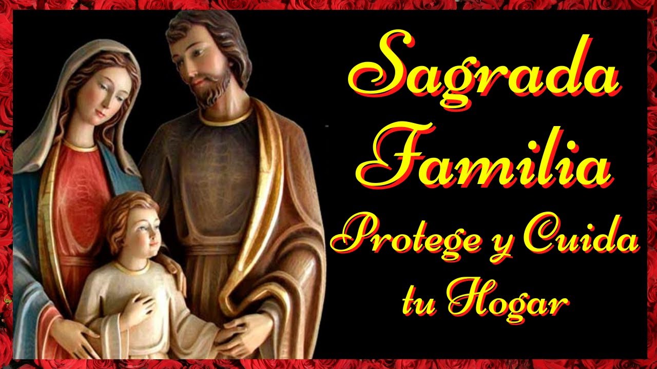 Oración a la Sagrada Familia de Nazaret: devoción y bendiciones para la familia 5 oración s la sagrada familia de nazaret