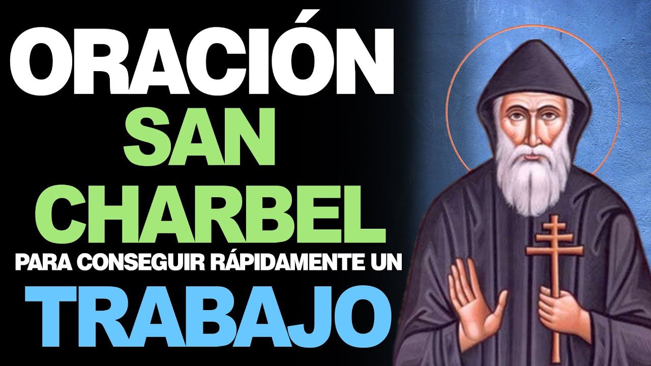 Oración San Charbel Trabajo Urgente: Cómo Conseguir Empleo Rápido 1 oración san charbel trabajo urgente