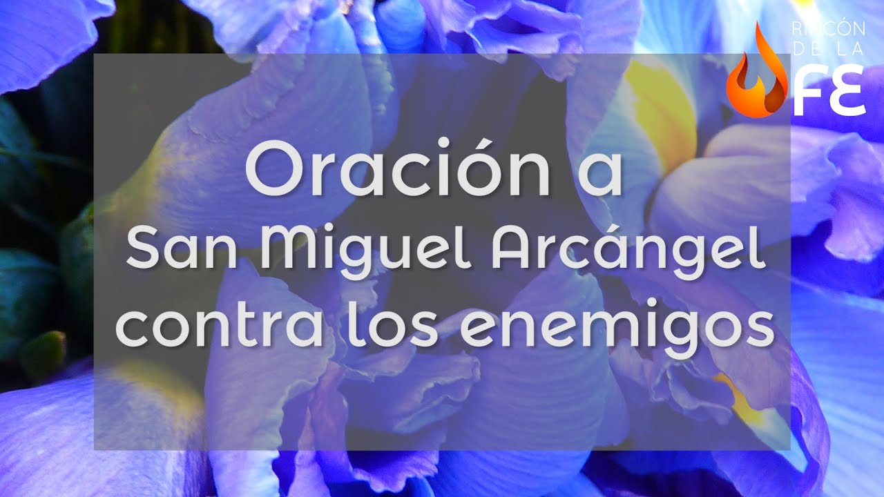 Oración a San Miguel Arcángel contra enemigos ocultos: protección espiritual y defensa 1 oracion san miguel arcangel contra enemigos ocultos