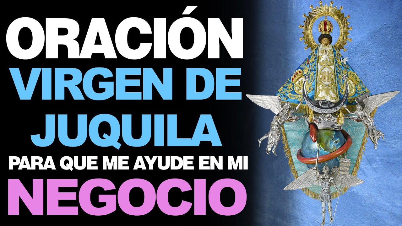 Oración Virgen de Juquila Negocio: Cómo Monetizar la Devoción 1 oracion virgen de juquila negocio