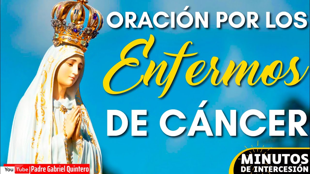 oracion x los enfermos de cancer