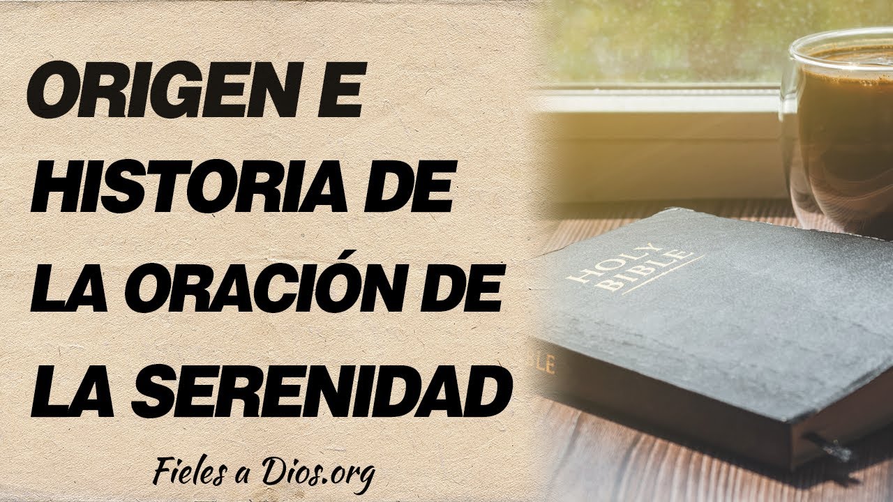 Quien escribio la oracion a la serenidad: origen, autor y significado 1 quien escribio la oracion a la serenidad