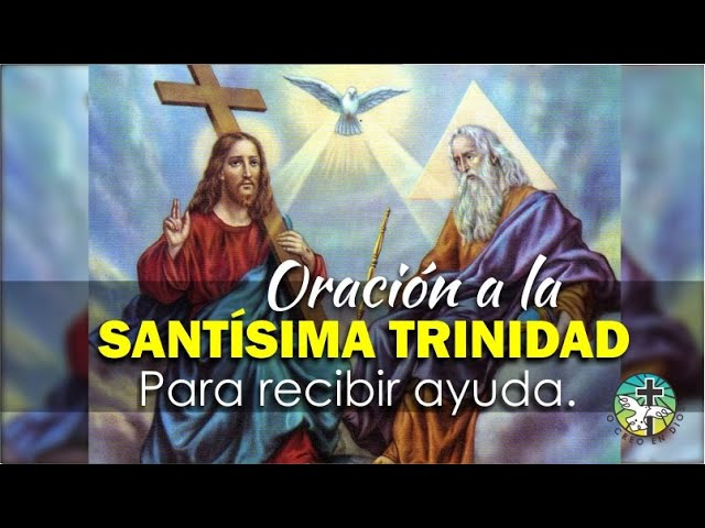 quiero la oración a la santísima trinidad
