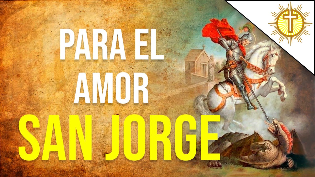 San Jorge para el amor: guía completa de oraciones, rituales y consejos para atraer a tu pareja 4 san jorge para el amor