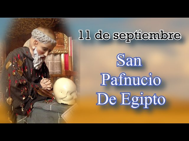 San Pafnucio de Egipto: historia, vida y milagros 1 san pafnucio de egipto
